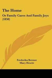 The Home : Or Family Cares and Family Joys (1850)