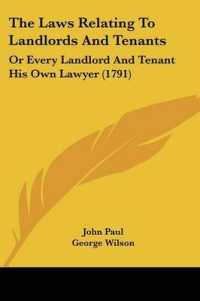 The Laws Relating to Landlords and Tenants : Or Every Landlord and Tenant His Own Lawyer (1791)