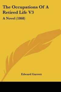 The Occupations of a Retired Life V3 : A Novel (1868)