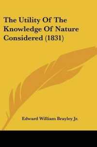 The Utility of the Knowledge of Nature Considered (1831)