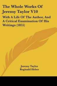 The Whole Works of Jeremy Taylor V10 : With a Life of the Author, and a Critical Examination of His Writings (1855)