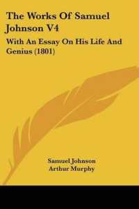 The Works of Samuel Johnson V4 : With an Essay on His Life and Genius (1801)