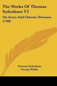 The Works of Thomas Sydenham V2 : On Acute and Chronic Diseases (1788)