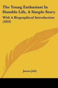 The Young Enthusiast in Humble Life, a Simple Story : With a Biographical Introduction (1833)