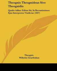Theognis Theognideus Sive Theognidis : Qualis Adhuc Editus Sit, in Recentissimos Ejus Interpretes Vindiciae (1827)