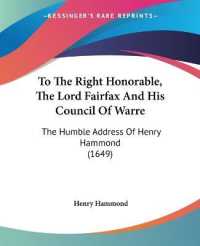 To the Right Honorable, the Lord Fairfax and His Council of Warre : The Humble Address of Henry Hammond (1649)
