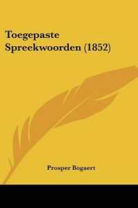 Toegepaste Spreekwoorden (1852)