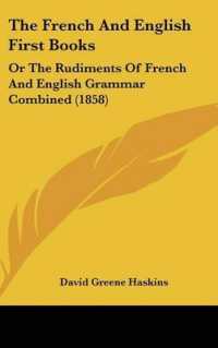 The French and English First Books : Or the Rudiments of French and English Grammar Combined (1858)