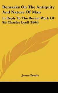 Remarks on the Antiquity and Nature of Man : In Reply to the Recent Work of Sir Charles Lyell (1864)