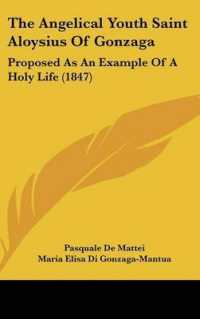 The Angelical Youth Saint Aloysius of Gonzaga : Proposed as an Example of a Holy Life (1847)