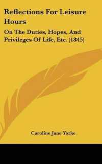 Reflections for Leisure Hours : On the Duties, Hopes, and Privileges of Life, Etc. (1845)