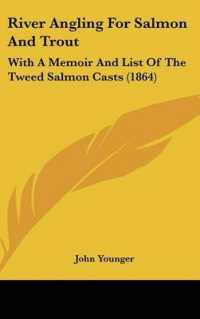 River Angling for Salmon and Trout : With a Memoir and List of the Tweed Salmon Casts (1864)