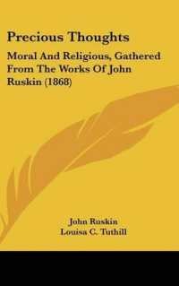 Precious Thoughts : Moral and Religious, Gathered from the Works of John Ruskin (1868)
