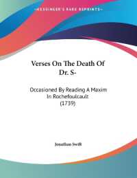 Verses on the Death of Dr. S- : Occasioned by Reading a Maxim in Rochefoulcault (1739)
