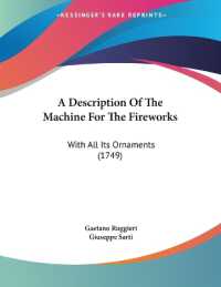 A Description of the Machine for the Fireworks : With All Its Ornaments (1749)