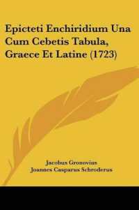 Epicteti Enchiridium Una Cum Cebetis Tabula, Graece Et Latine (1723)