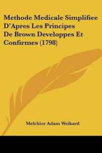 Methode Medicale Simplifiee D'Apres Les Principes De Brown Developpes Et Confirmes (1798)