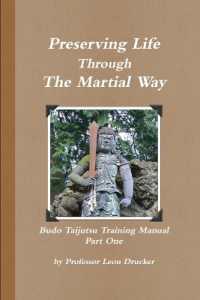 Preserving Life Through The Study Of The Martial Way