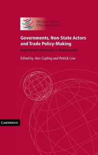 Governments, Non-State Actors and Trade Policy-Making : Negotiating Preferentially or Multilaterally?