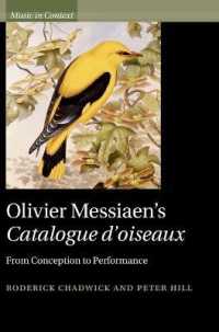 メシアン「鳥のカタログ」のコンテクスト<br>Olivier Messiaen's Catalogue d'oiseaux : From Conception to Performance (Music in Context)