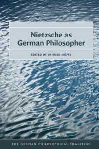 ドイツ哲学の中のニーチェ：英訳ドイツ語論文集<br>Nietzsche as German Philosopher (The German Philosophical Tradition)