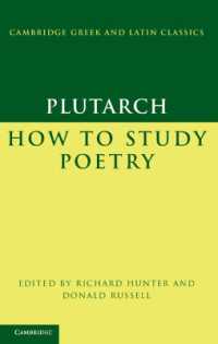 Plutarch: How to Study Poetry (De audiendis poetis) (Cambridge Greek and Latin Classics)