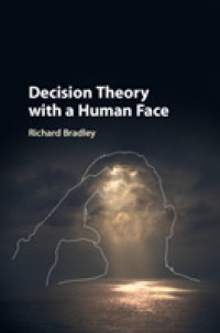 人間性を加味した意思決定理論：ベイズ推定の批判的検討からの展開<br>Decision Theory with a Human Face