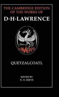 ケンブリッジ版　Ｄ・Ｈ・ロレンス作品集：『ケツァルコアトル』<br>Quetzalcoatl (The Cambridge Edition of the Works of D. H. Lawrence)