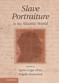 大西洋世界における奴隷の視覚的表象<br>Slave Portraiture in the Atlantic World
