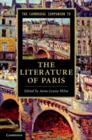 ケンブリッジ版パリ文学必携<br>The Cambridge Companion to the Literature of Paris (Cambridge Companions to Literature)