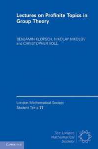 射影有限群講義<br>Lectures on Profinite Topics in Group Theory (London Mathematical Society Student Texts)