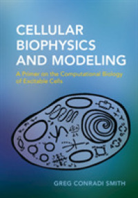 細胞生物物理学・モデル化入門<br>Cellular Biophysics and Modeling : A Primer on the Computational Biology of Excitable Cells