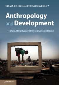 人類学と開発<br>Anthropology and Development : Culture, Morality and Politics in a Globalised World