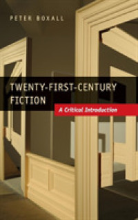 ２１世紀の小説：批判的入門<br>Twenty-First-Century Fiction : A Critical Introduction