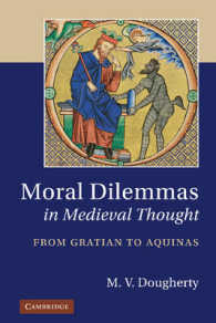 中世思想における道徳的ジレンマ<br>Moral Dilemmas in Medieval Thought : From Gratian to Aquinas