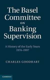 バーゼル銀行監督委員会：初期の歴史 1974-1997年<br>The Basel Committee on Banking Supervision : A History of the Early Years 1974-1997