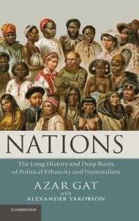 Nations : The Long History and Deep Roots of Political Ethnicity and Nationalism