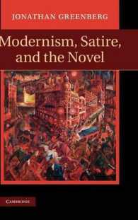 モダニズム、諷刺と小説<br>Modernism, Satire and the Novel