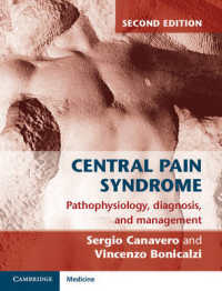 Central Pain Syndrome : Pathophysiology, Diagnosis and Management （2ND）