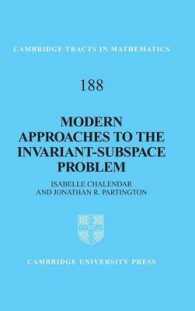 Modern Approaches to the Invariant-Subspace Problem (Cambridge Tracts in Mathematics)