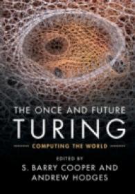 チューリングの遺産と未来<br>The Once and Future Turing : Computing the World