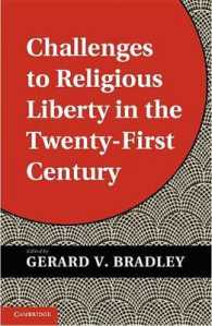 宗教の自由：２１世紀の課題<br>Challenges to Religious Liberty in the Twenty-First Century