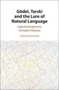ゲーデル、タルスキと自然言語の誘惑<br>Gödel, Tarski and the Lure of Natural Language : Logical Entanglement, Formalism Freeness