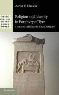 Religion and Identity in Porphyry of Tyre : The Limits of Hellenism in Late Antiquity (Greek Culture in the Roman World)