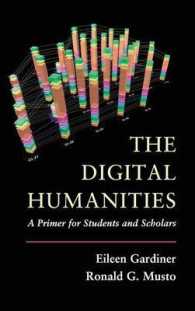 デジタル人文学入門<br>The Digital Humanities : A Primer for Students and Scholars