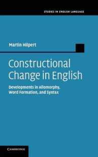英語の構文変化<br>Constructional Change in English : Developments in Allomorphy, Word Formation, and Syntax (Studies in English Language)