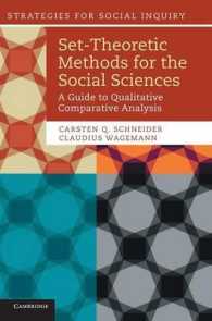 Set-Theoretic Methods for the Social Sciences : A Guide to Qualitative Comparative Analysis (Strategies for Social Inquiry)