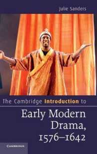 ケンブリッジ版　近代初期演劇入門<br>The Cambridge Introduction to Early Modern Drama, 1576-1642 (Cambridge Introductions to Literature)