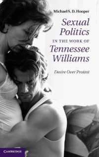 テネシー・ウィリアムズ作品における性のポリティクス<br>Sexual Politics in the Work of Tennessee Williams : Desire over Protest