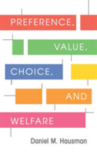 『経済学の哲学入門：選好、価値、選択、および厚生』（原書）<br>Preference, Value, Choice, and Welfare
